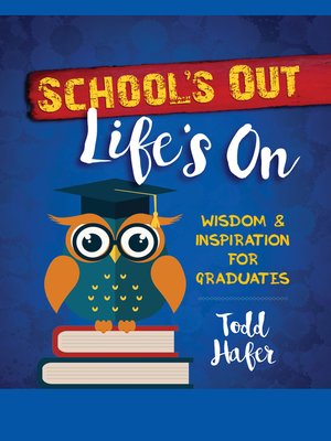 cover image of School's Out Life's On